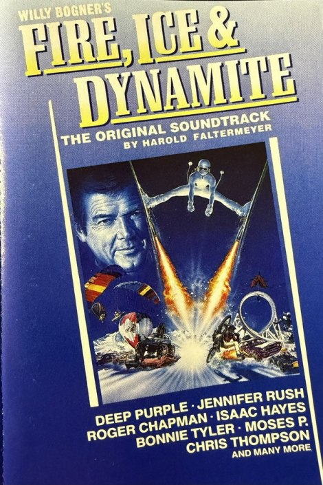 Willy Bogner's Fire, Ice & Dynamite - The Original Soundtrack (MC)