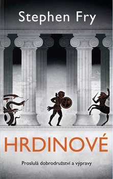 Hrdinové - Proslulá dobrodružství a výpravy