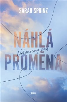Nekonečný pád: Náhlá proměna - 