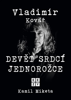 Vladimír Kovář: Devět srdcí jednorožce - 