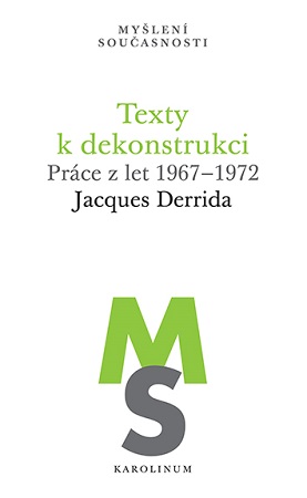 Texty k dekonstrukci - Práce z let 1967–1972