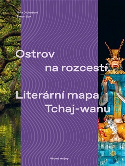 Ostrov na rozcestí. Literární mapa Tchaj-wanu - 