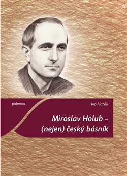 Miroslav Holub – (nejen) český básník - 
