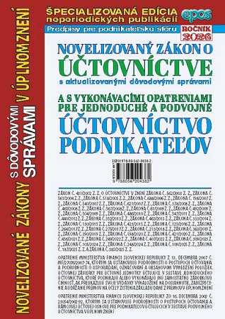 Novelizovaný zákon o účtovníctve (NZ 2/2026) - s aktualizovanými dôvodovými správami a s vykonávacími opatreniami pre jednoduché a podvojné účtovníctvo podnikateľov v úplnom znení (NZ 2/2026)