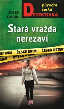 Stará vražda nerezaví - Původní česká detektivka