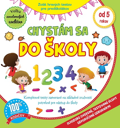 Chystám sa do školy (2.vyd.) - Zošit hravých testov pre predškolákov (od 5 rokov)