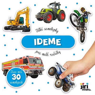 Veľké samolepky pre malé ručičky - Ideme - Viac než 30 samolepiek