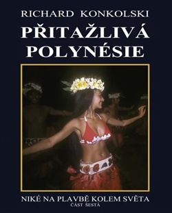 Přitažlivá Polynésie - Niké na plavbě kolem světa