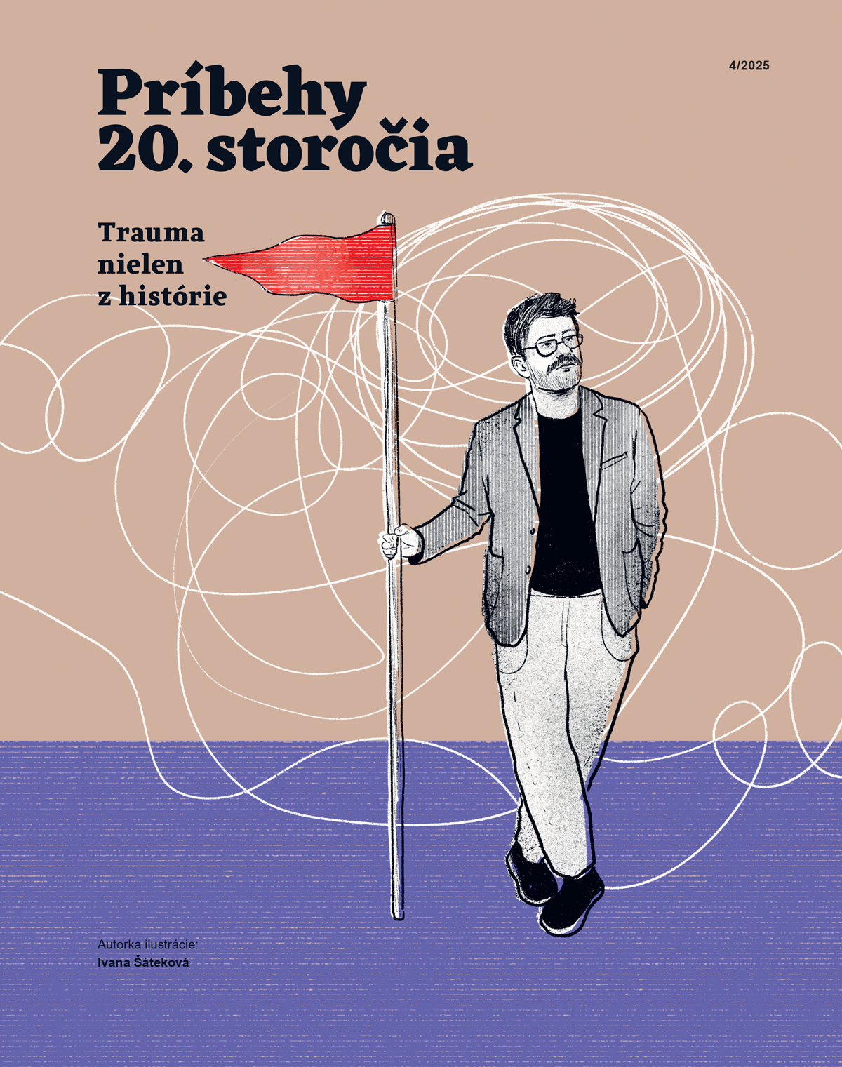 Príbehy 20. storočia - Trauma nielen z histórie - 2025/4