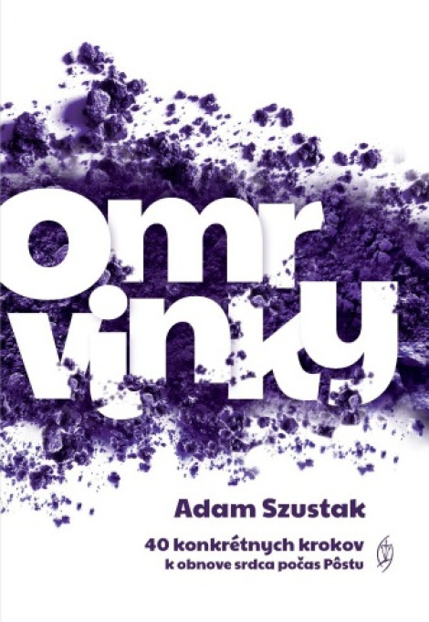 Omrvinky - 40 konkrétnych krokov k obnove srdca počas Pôstu