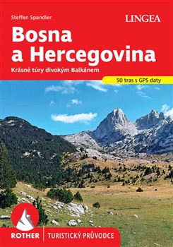 Bosna a Hercegovina - Rother - Krásné túry divokým Balkánem