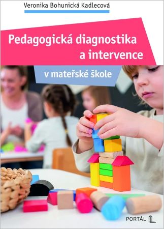 Pedagogická diagnostika a intervence v mateřské škole - 