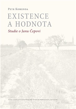 Existence a hodnota - Studie o Janu Čepovi