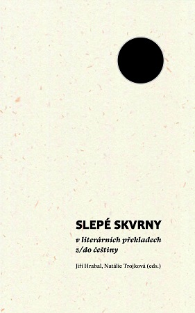 Slepé skvrny v literárních překladech z/do češtiny - 