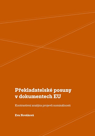 Překladatelské posuny v dokumentech EU - Kontrastivní analýza projevů nominálnosti