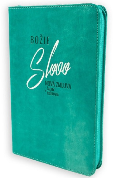 Božie Slovo - Nová zmluva, Žalmy a Príslovia 2025 - tyrkysová so zipsom - Slovenský ekumenický preklad