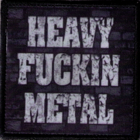 HEAVY FUCKIN METAL 02 - Fotonášivka s nápisom