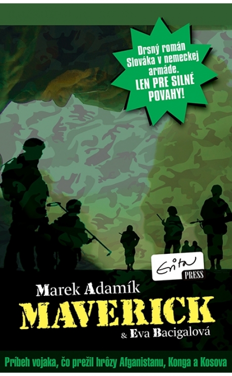 Maverick - Príbeh vojaka, čo prežil hrôzy Afganistanu, Konga a Kosova