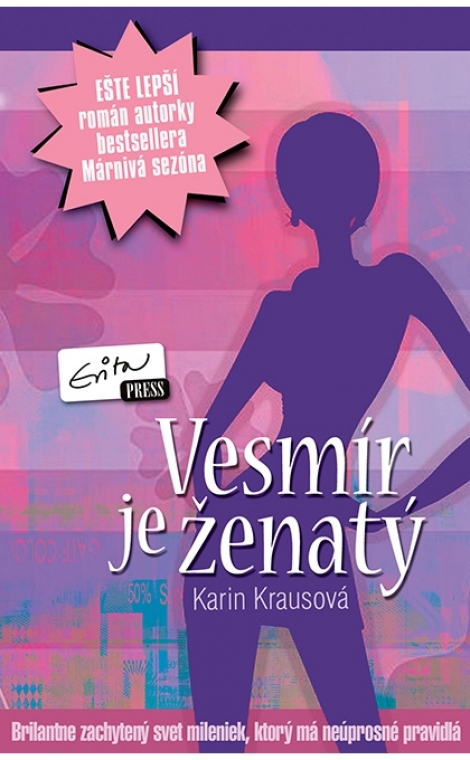 VESMÍR JE ŽENATÝ - Krausová Karin
