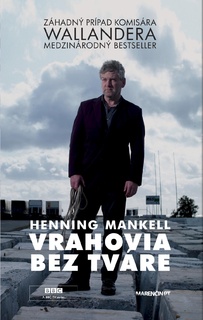 VRAHOVIA BEZ TVÁRE - Mankell Henning