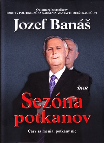 SEZÓNA POTKANOV - Banáš Jozef
