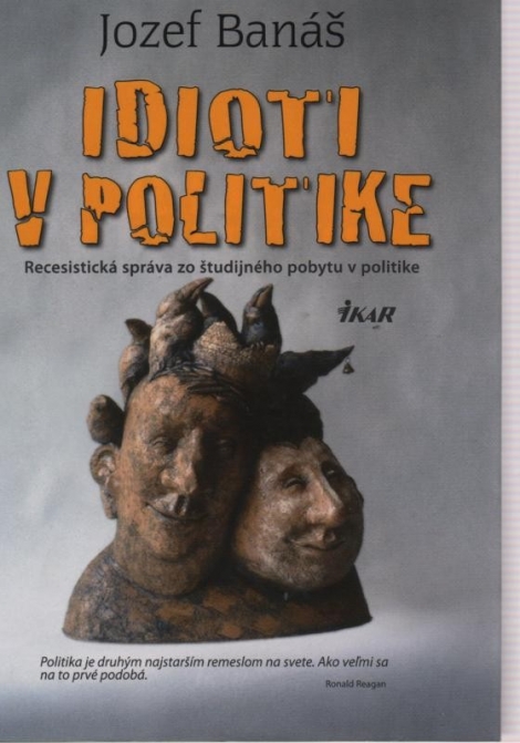 IDIOTI V POLITIKE - Banáš Jozef