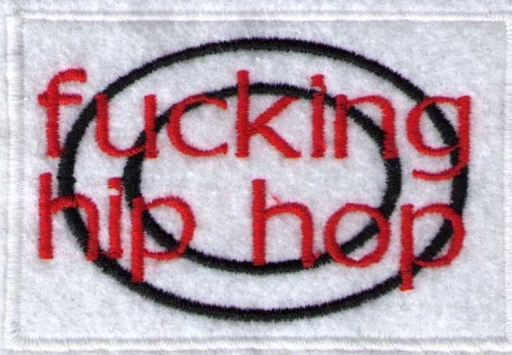 FUCKING HIP - HOP - Červenočierny slogan