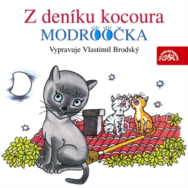 Z DENÍKU KOCOURA MODROOČKA - Z Deníku Kocoura Modroočka / Vypravuje Vlastimil Brodský