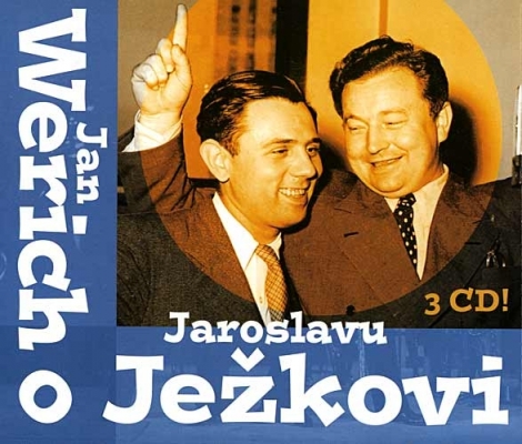 WERICH JAN - Jan Werich O Jaroslavu Ježkovi (3CD)