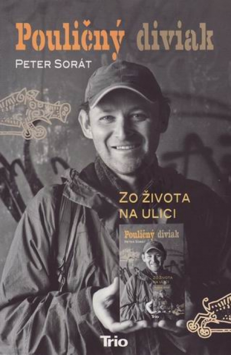 POULIČNÝ DIVIAK - Sorát Peter