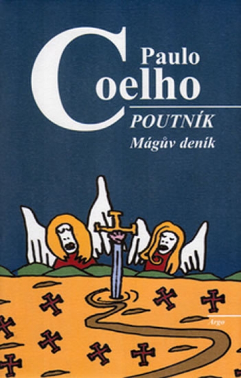 POUTNÍK - MÁGůV DENÍK - Coelho Paulo