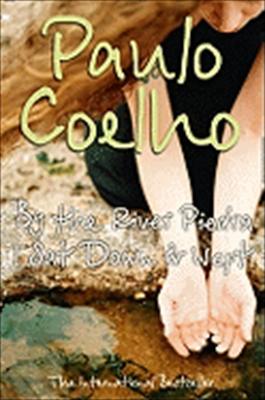 BY THE RIVER PIEDRA I SAT DOWN AND WEPT - Coelho Paulo