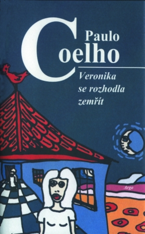 VERONIKA SE ROZHODLA ZEMŘÍT - Coelho Paulo
