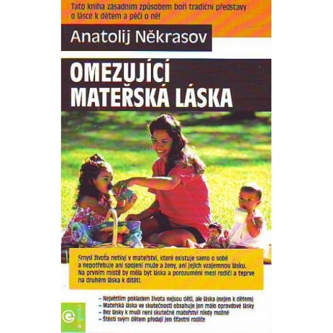 Omezující mateřská láska - 