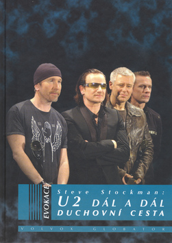 U2 DÁL A DÁL - DUCHOVNÍ CESTA - Steve Stockman