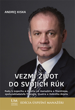 Vezmi život do svojich rúk - Andrej Kiska