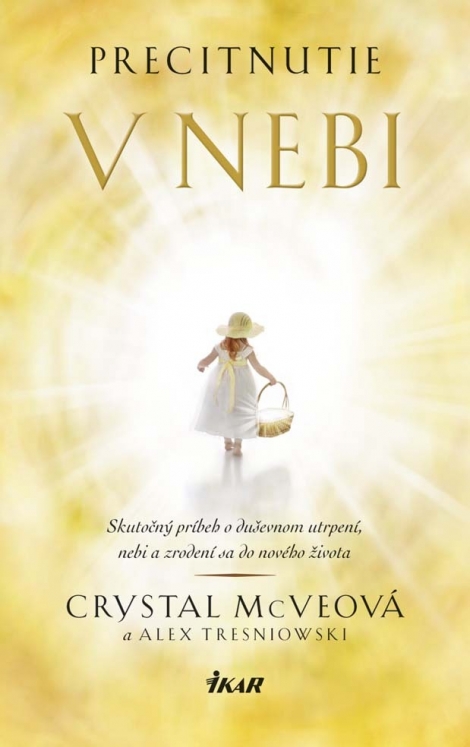 PRECITNUTIE V NEBI - McVeová Crystal | Tresniowski Alex