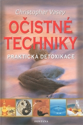 Očistné techniky - Praktická detoxikace