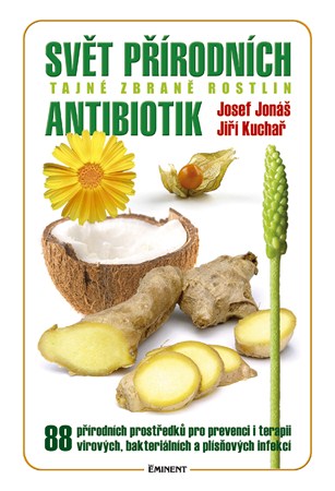 Svět přírodních antibiotik - Tajné zbrané rostlin