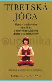TIBETSKÁ JÓGA - Chang Garma C.C.