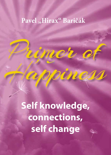 Primer of Happiness 2 - Self knowledge, Connections, Self change