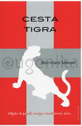 CESTA TIGRA - Moestl Bernhard
