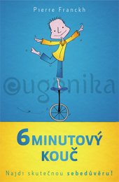 6-MINUTOVÝ KOUČ - Franckh Pierre