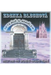 Setkání s andělem - CD - Zdenka Blechová