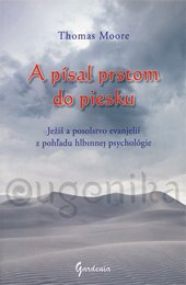 A PÍSAL PRSTOM DO PIESKU - Moore Thomas