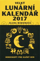 VELKÝ LUNÁRNÍ KALENDÁŘ 2017 - Kárníková Alena