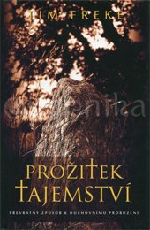 PROŽITEK TAJEMSTVÍ - Freke Tim