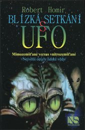 BLÍZKA SETKÁNÍ S UFO - Homir Robert