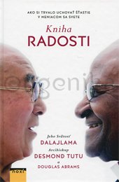 KNIHA RADOSTI - Dalajlama, Desmond Tutu