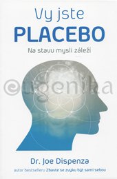 VY JSTE PLACEBO - Dispenza Joe, Dr.